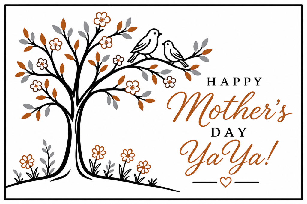 ChatGPT-generated Mother's Day card design with a tree, two birds, flowers, and YaYa lettering.